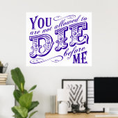 Sie dürfen nicht vor mir die werden poster (Heimbüro)