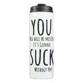 Sie entkommen, verlassend thermosbecher (Vorderseite)