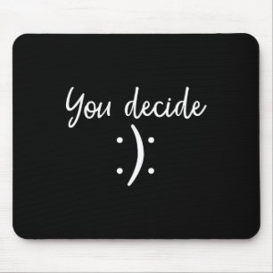 Sie entscheiden sich für _ schneewitzig Funny & Mousepad