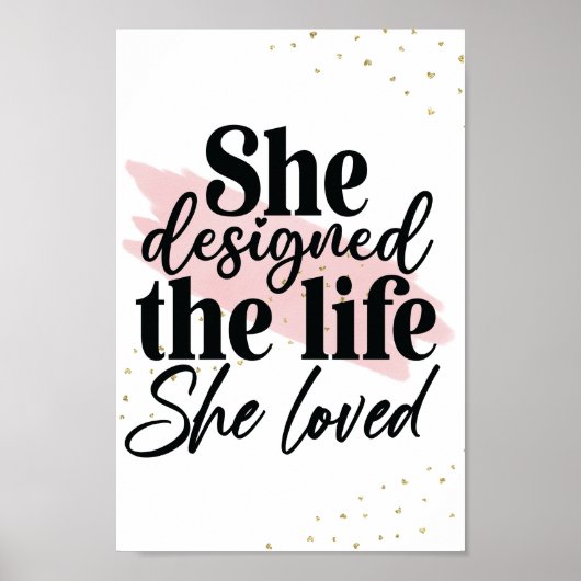 Sie entwarf das Leben, das sie liebte Inspiration Poster (Vorne)