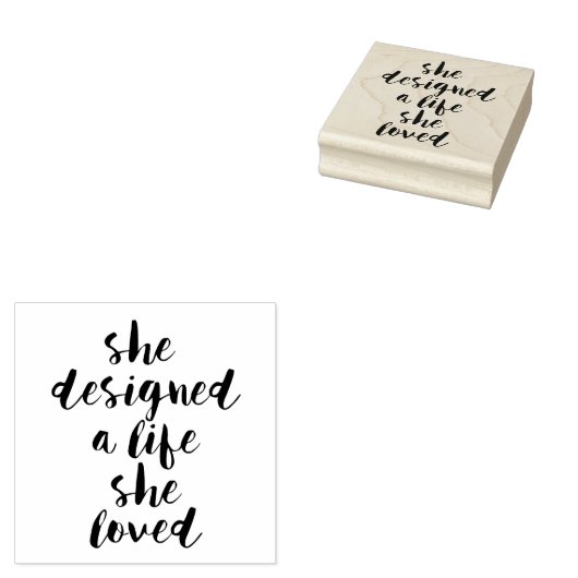 Sie entwarf ein Leben, das sie liebte Gummistempel (Stempel)