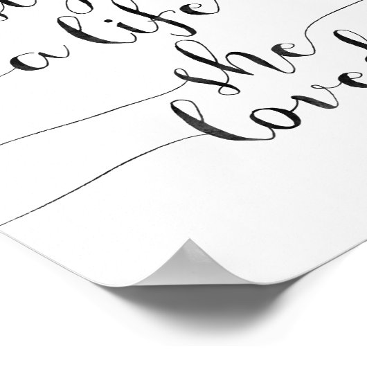 Sie entwarf ein Leben, das sie liebte Poster (Ecke)