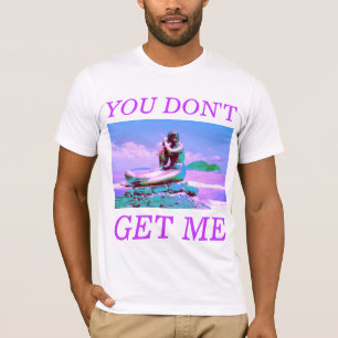 Sie erhalten mich nicht stilisiert T-Shirt