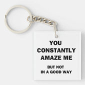 Sie erstaunen mich ständig schlüsselanhänger (Vorderseite)