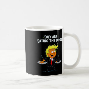Sie essen das Hunde-Zitat von Trump Kaffeetasse
