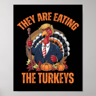 Sie essen den komischen Trump-Erntedank der Türkei Poster