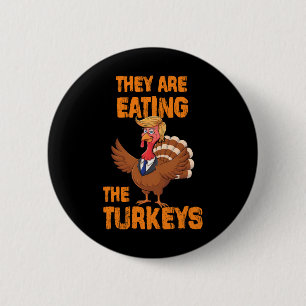 Sie essen den Truthahn Tee Uni-Erwachsene Humor E Button
