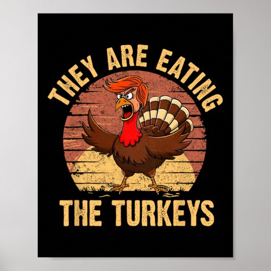 Sie essen den Truthühner-Erntedank Trump Hum Poster (Vorne)