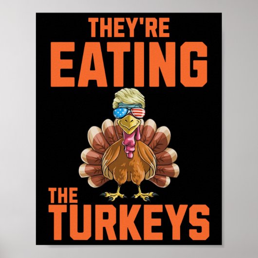 Sie essen den Truthühner-Erntedank Trump Hum Poster (Vorne)