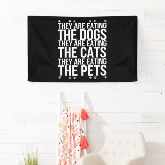 Sie essen die Hunde, die Katzen die Haustiere Trum Banner (Insitu)