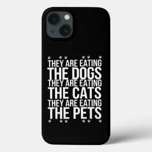 Sie essen die Hunde die Katzen die Haustiere Trump Case-Mate iPhone Hülle