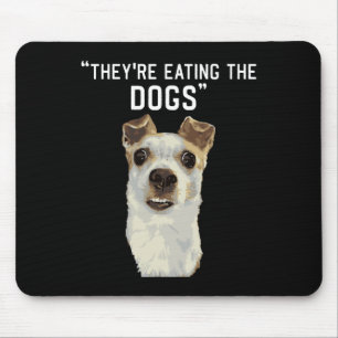 Sie essen die Hunde die Katzen die Haustiere Trump Mousepad