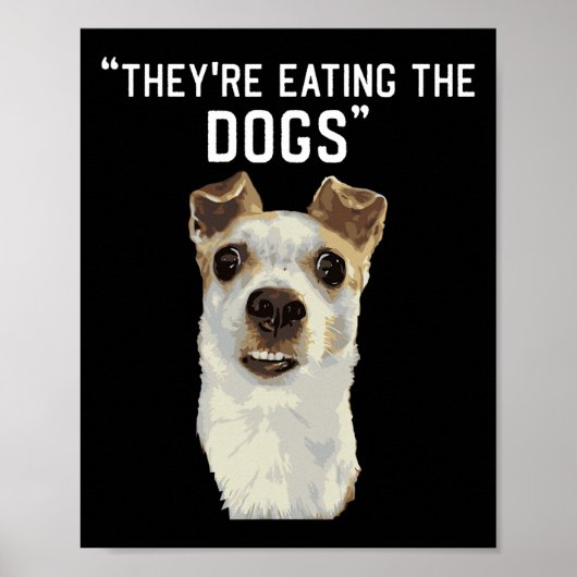 Sie essen die Hunde die Katzen die Haustiere Trump Poster (Vorne)