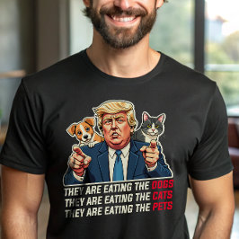 Sie essen die Hunde, die Katzen essen Trump-Debatt T-Shirt