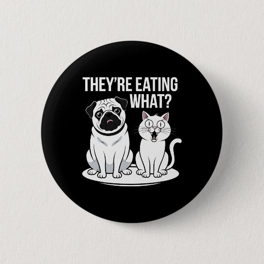 Sie essen die Hunde, die sie essen, Button (Vorderseite)