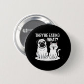 Sie essen die Hunde, die sie essen, Button (Vorne & Hinten)