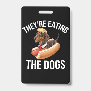 Sie essen die Hunde Donald Trump Debate 2024 Ausweis