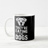 Sie essen die Hunde Funny Trump Debate Electio Kaffeetasse (Links)