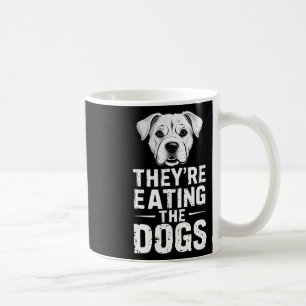 Sie essen die Hunde Funny Trump Debate Electio Kaffeetasse