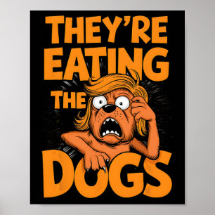 Sie essen die Hunde Kamala Harris Trump-Debatte Poster