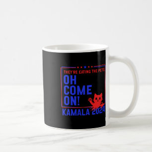 Sie essen die Hunde! Katzen! Haustiere! Kamala Har Kaffeetasse