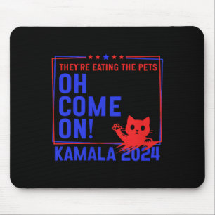 Sie essen die Hunde! Katzen! Haustiere! Kamala Har Mousepad