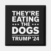 Sie essen die Hunde lustige Debatte Trump Zitat Magnet (Vorne)