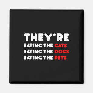 Sie essen die Hunde - sie essen die Katzen Magnet