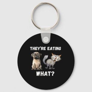 Sie essen die Hunde, sie essen die Katzen uns Schlüsselanhänger