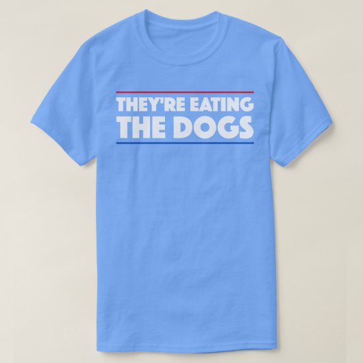 sie essen die Hunde T-Shirt (Design vorne)