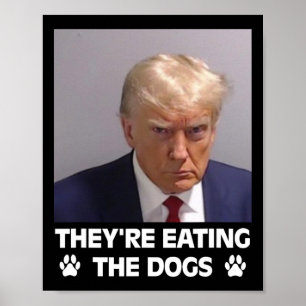 Sie essen die Hunde Trump 2024 America Electio Poster