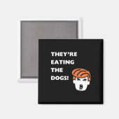 Sie essen die Hunde Trump Magnet (Vorderseite/Rückseite)