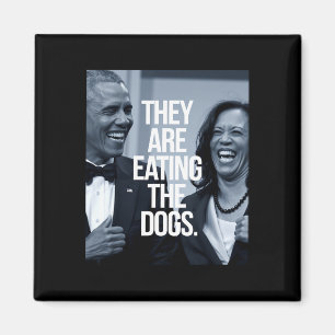Sie essen die Hunde Unterstützung Präsident Kamala Magnet