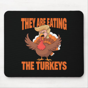 Sie essen die Truthähne Funny Thanksgiving 2  Mousepad