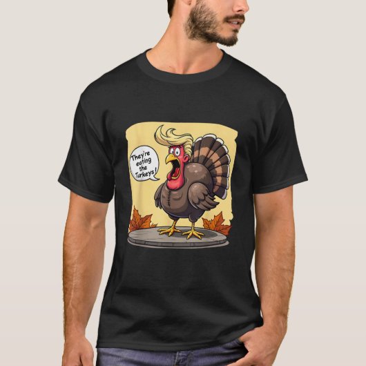 Sie essen die Truthühner Funny Turkey Thanksgivi T-Shirt (Vorderseite)