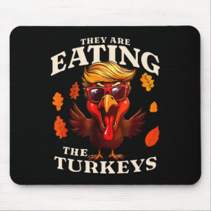 Sie essen die Türkei lustigen Trump-Erntedank Mousepad