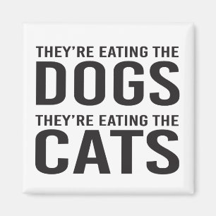 Sie essen Hunde, sie essen Katzen Magnet
