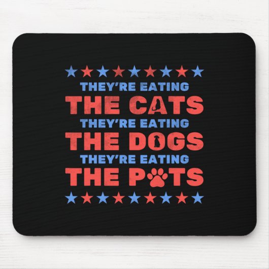 Sie essen Hunde und Katzen 2024 Mousepad (Vorne)