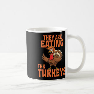 Sie essen Truthahn Funny Donald Trump Erntedankfes Kaffeetasse