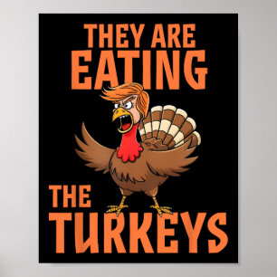 Sie essen Truthahn Funny Donald Trump Thanksgiving Poster