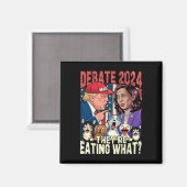 Sie essen was lustige Debatten 2024 Haustier Magnet (Vorderseite/Rückseite)