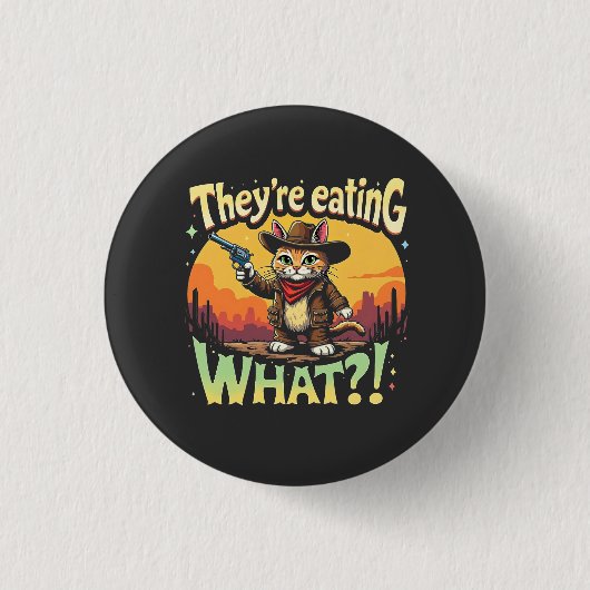 Sie essen, was Trump Election Cat Cowboy Button (Vorderseite)