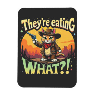 Sie essen Was Trump Wahl Katze Cowboy Magnet