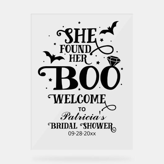 Sie fand ihr Boo-Brautparty Begrüßungszeichen Acrylschild (Vorderseite)