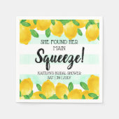 Sie fand ihr Haupt Squeeze Lemon Brautparty Serviette (Vorderseite)