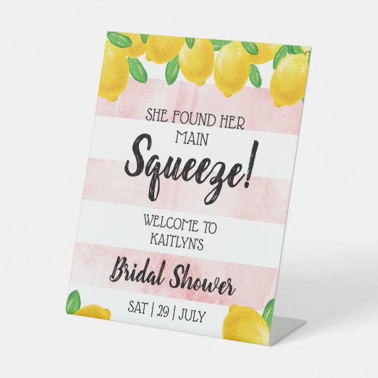 Sie fand ihr Haupt Squeeze Lemon Brautparty Sockelschild (Vorderseite)