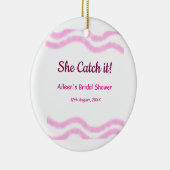 Sie fängt es rosa Spiralfarbenlinien bridal Keramik Ornament (Rechts)