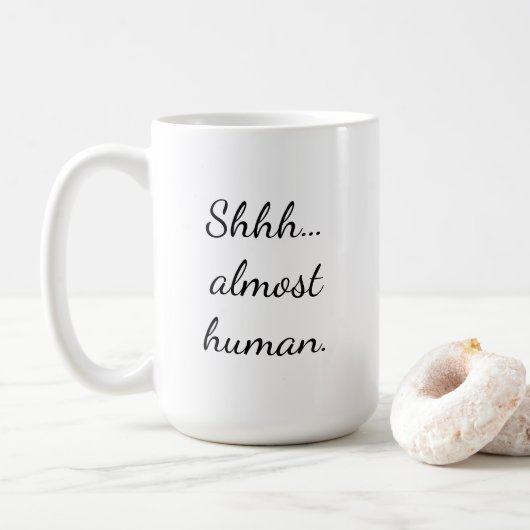 Sie... fast menschlich. kaffeetasse (Mit Donut)