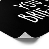 Sie Feta Brie-lieve It Funny Cheese Pun Dark BG Poster (Ecke)