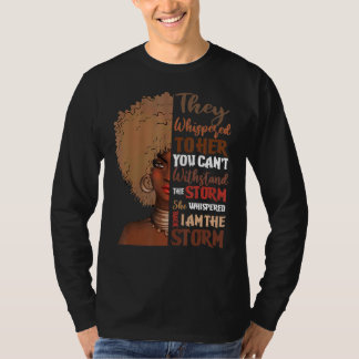 Sie flüsterte schwarz, ich bin die schwarze Sturmg T-Shirt